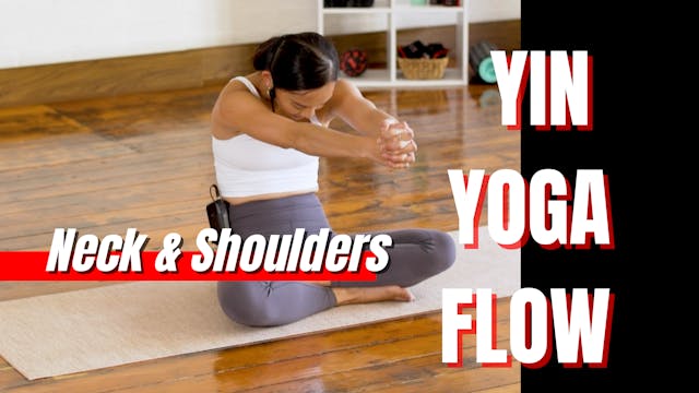 YIN YOGA FLOW - Neck & Shoulders