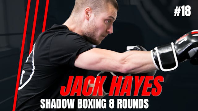 SHADOW BOXING HIIT 8 ROUNDS #18 - Jack Hayes