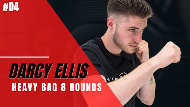 HEAVY BAG 8 ROUNDS #04 - Darcy Ellis