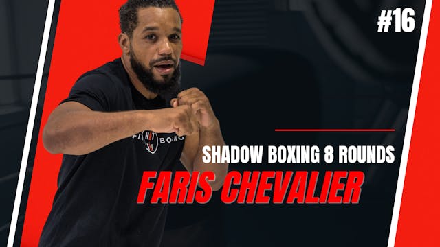 SHADOW BOXING HIIT 8 ROUNDS #16 - Faris Chevalier