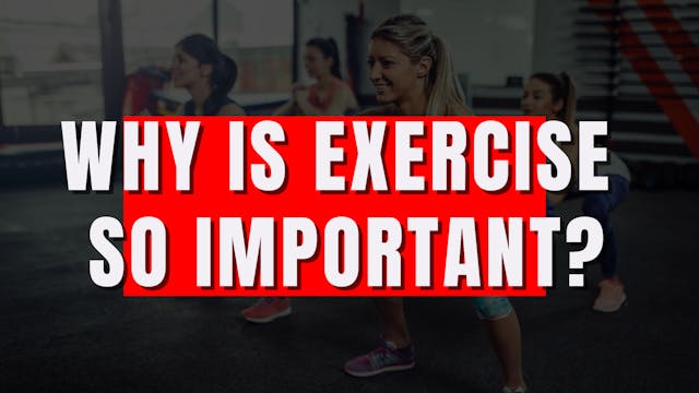 Why is Exercise SO Important