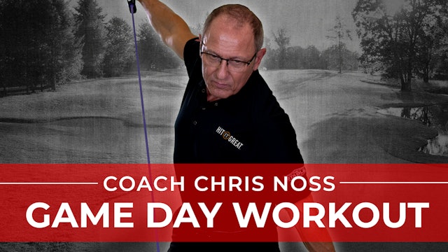 Chris Noss: Game Day Workout