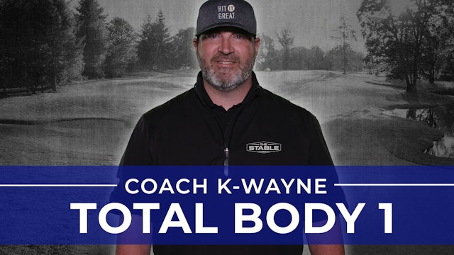 Coach K-Wayne: Total Body Workout 1