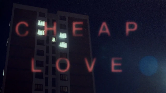 CHEAP LOVE (MUSIC VIDEO) FINAL