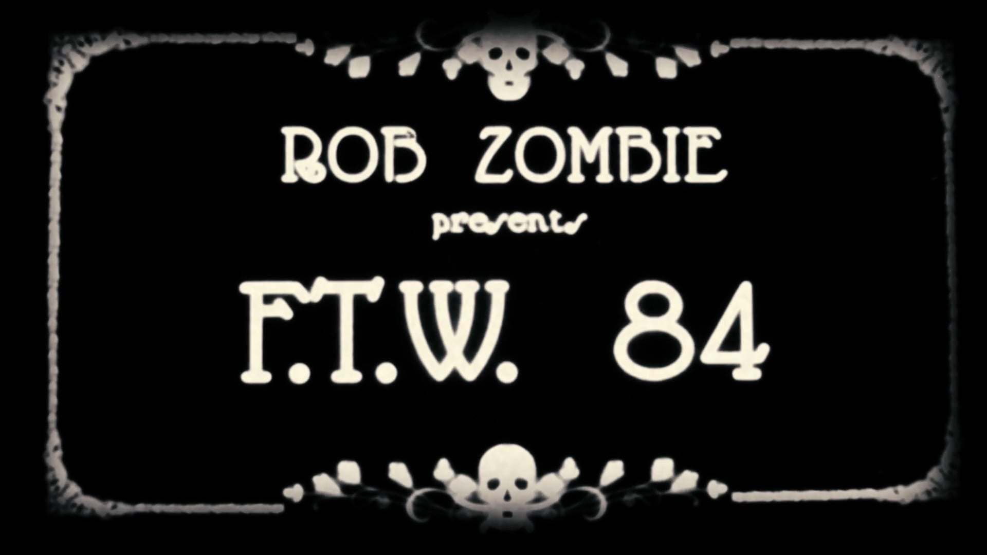 Rob Zombie – F.T.W. 84