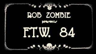 Rob Zombie - F.T.W. 84