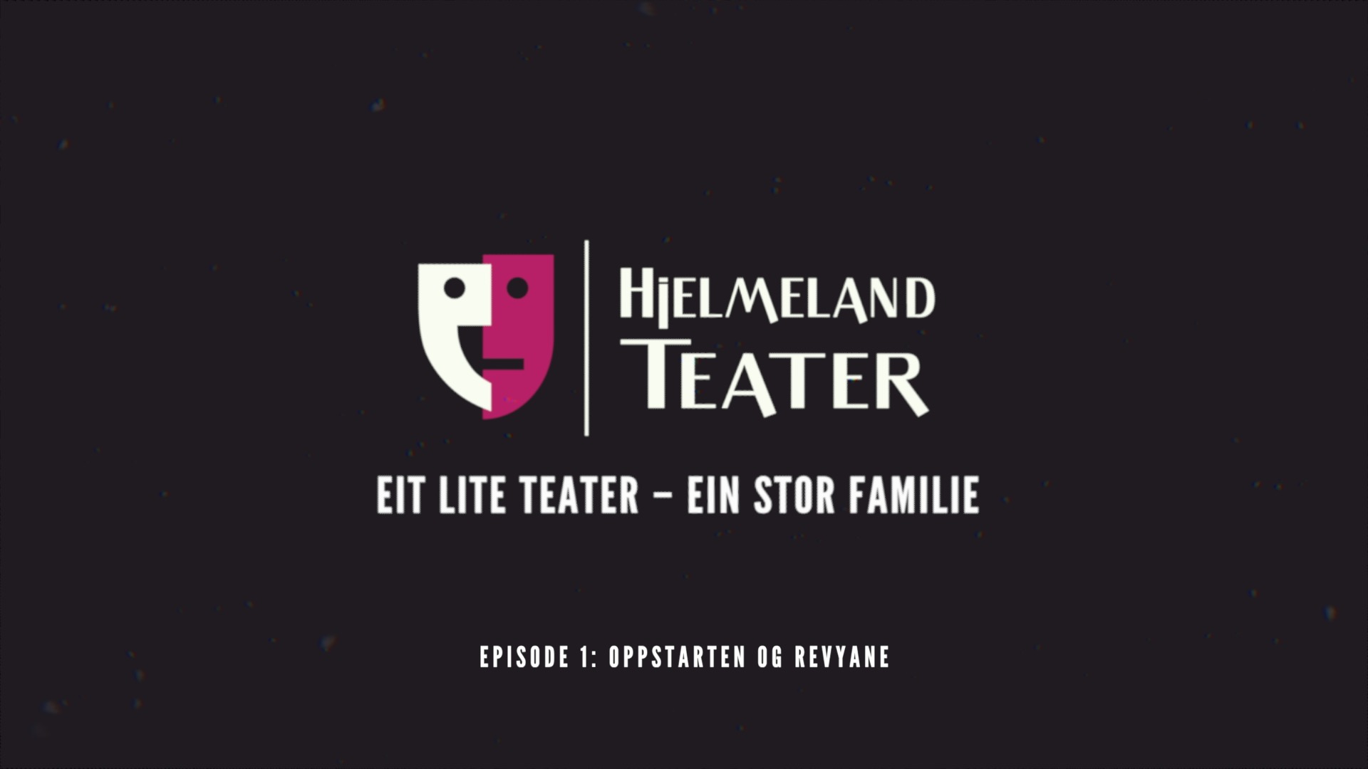 Oppstarten og revyane