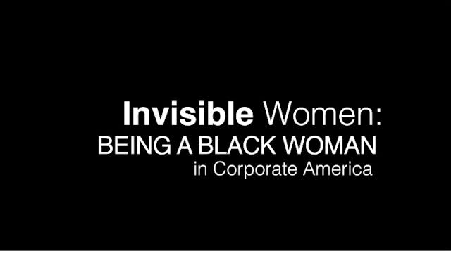 Invisible Women: Being A Black Woman In Corporate