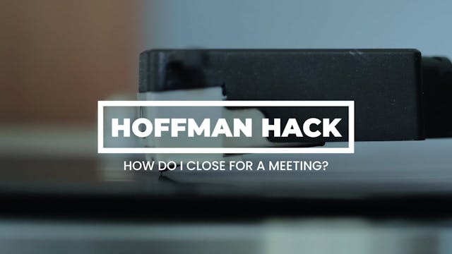 Hack: How Do I Close for a Meeting?