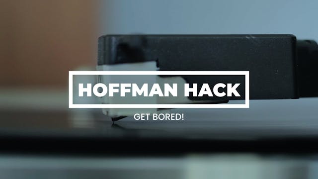 Hack: Get Bored!