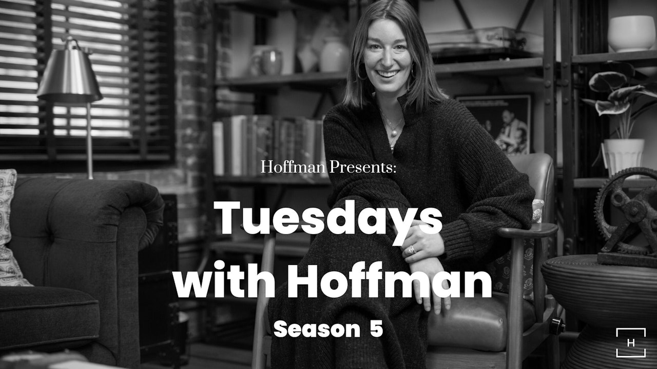 Tuesdays with Hoffman: Season 5