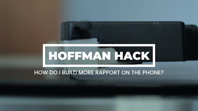 Hack: How Do I Build More Rapport on the Phone?