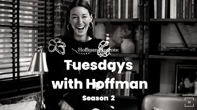 Tuesdays with Hoffman: Season 2