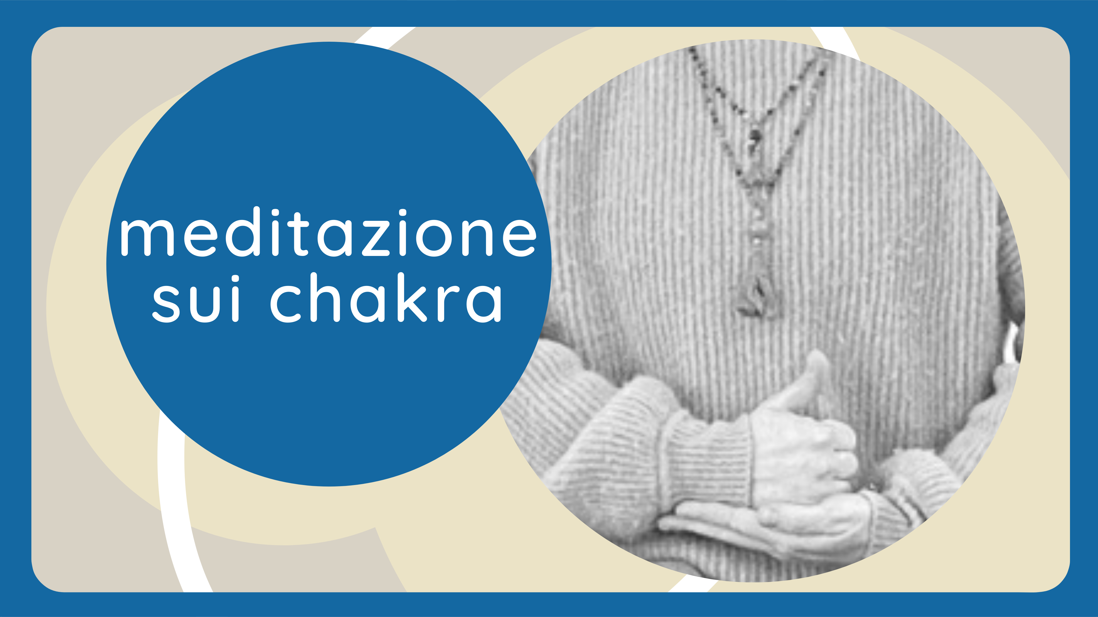 Meditazione sui chakra, con Giovanna