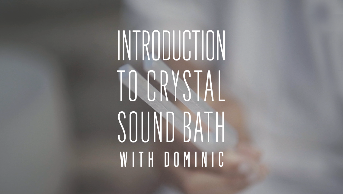 Introduction to Crystal Sound Bath