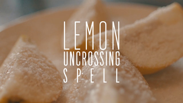 Lemon Uncrossing Spell