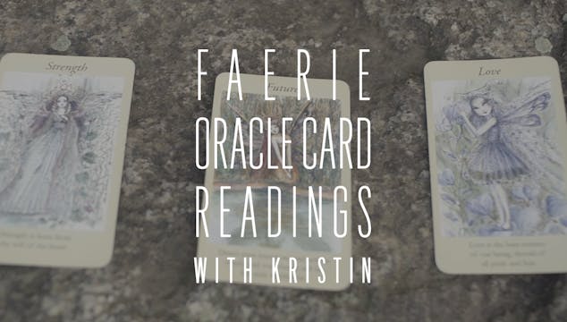 Faerie Oracle Card Reading with Kristin