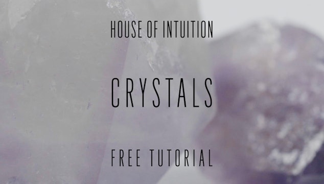 House of Intuition's Crystals