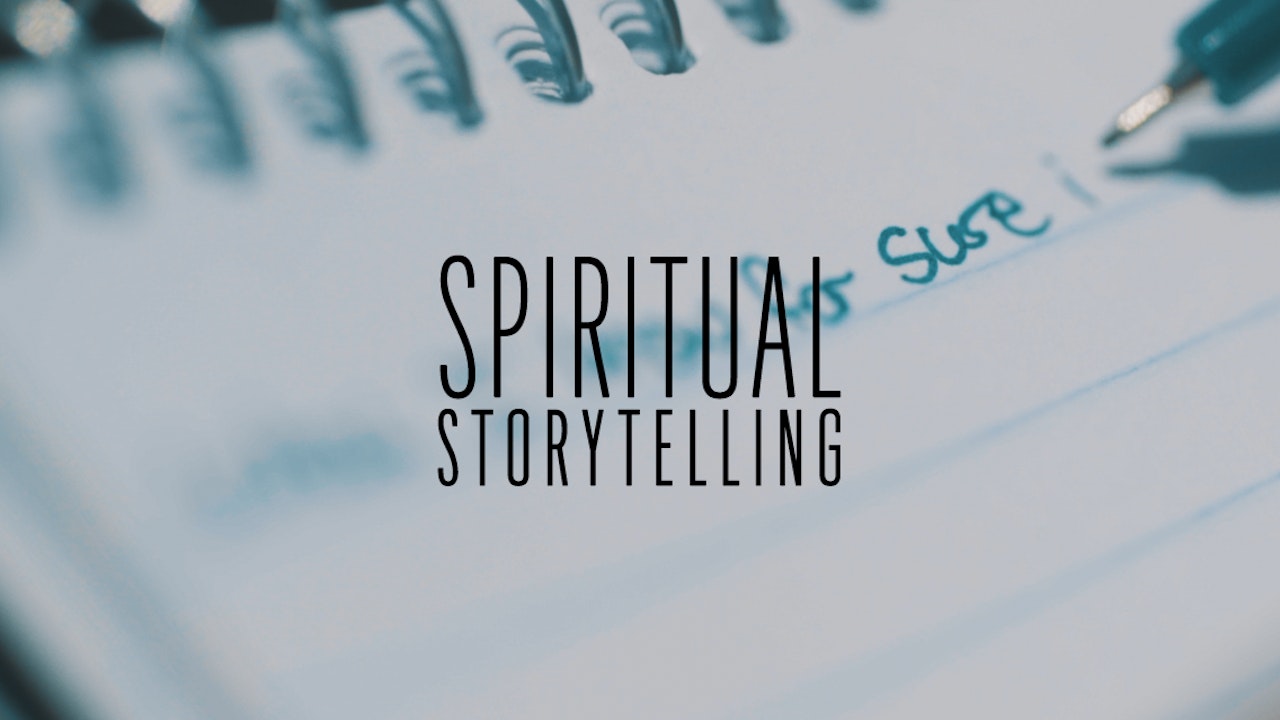 Spiritual Storytelling