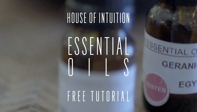 House of Intuition's Essential Oils