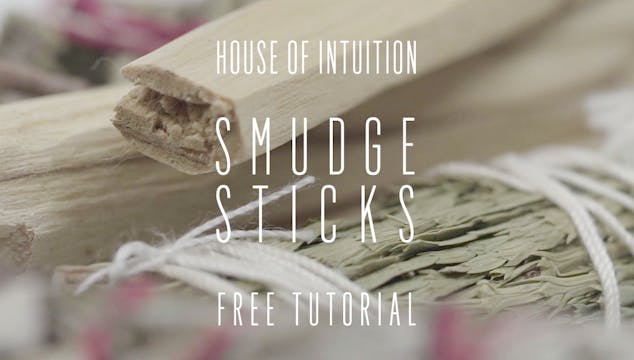 House of Intuition's Smudge Sticks