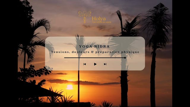 YOGA NIDRA - Tensions, douleurs & préparation physique