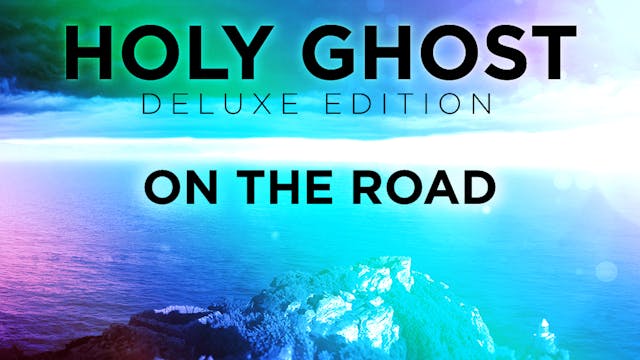 Holy Ghost Deluxe Edition - On The Ro...