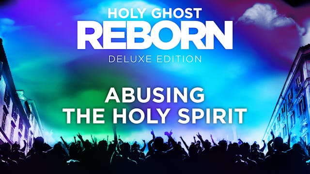 Abusing the Holy Spirit