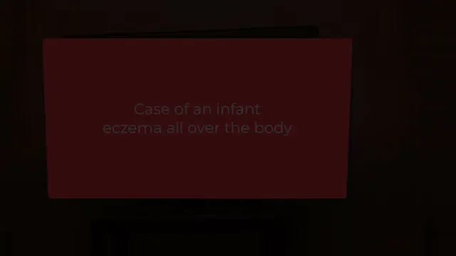 Veneeth course I – Part 25 An infant with eczema all over the body