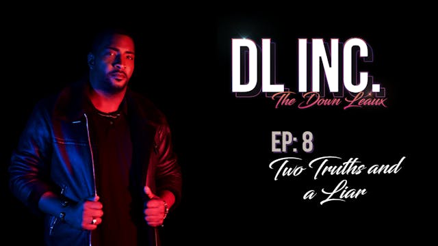 DL Inc EP8 - Two Truths and a Liar
