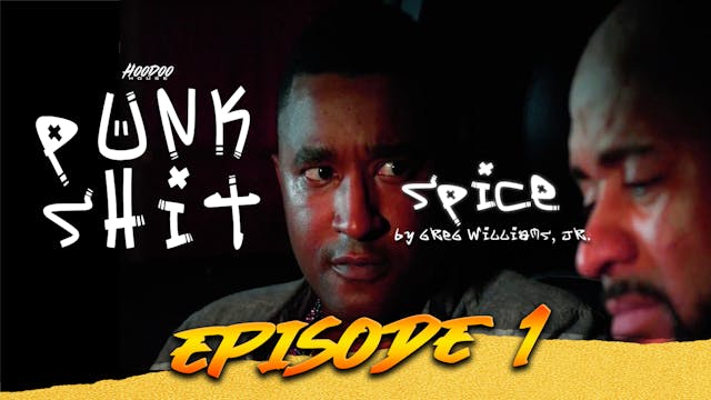 Punk Shit  - Episode 1 "Spice" (Buy Only)