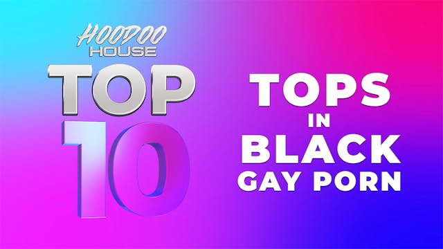 TOP 10 Tops in Black Gay Porn | Episode 3 