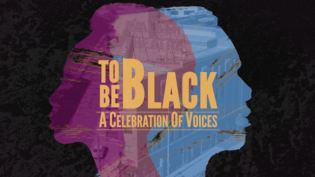 To Be Black: A Celebration of Voices