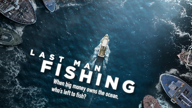 Last Man Fishing