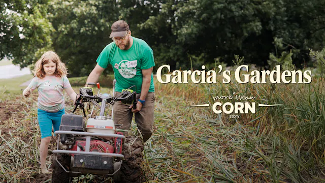 Garcia’s Gardens: A More Than Corn Story