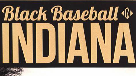 Black Baseball in Indiana
