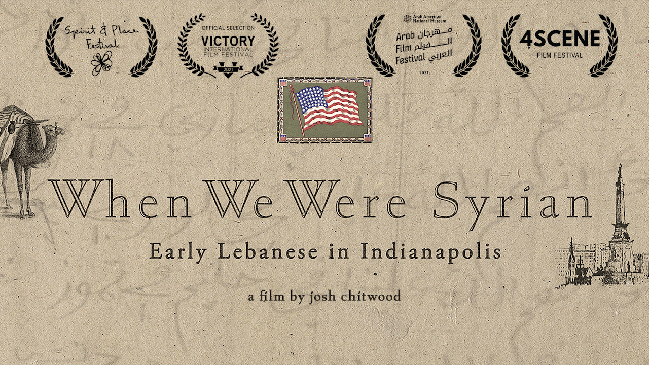 When We Were Syrian: Early Lebanese in Indianapolis