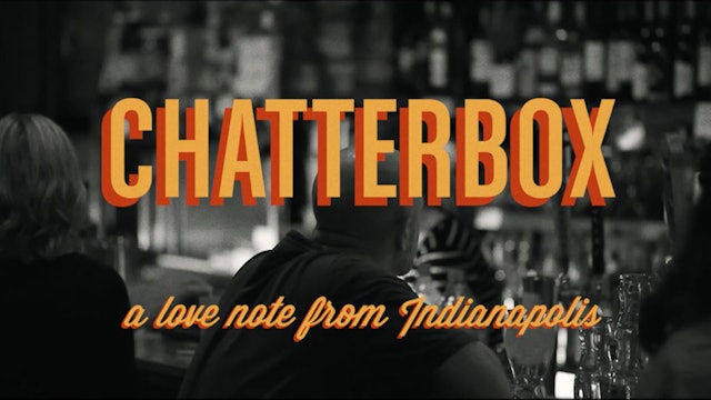 Chatterbox: A Love Note to Indianapolis