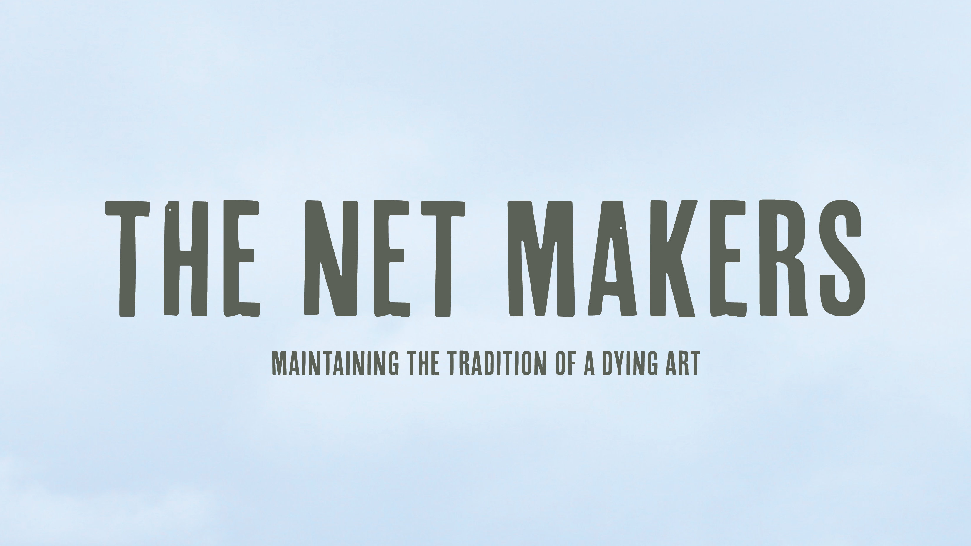The Net Makers
