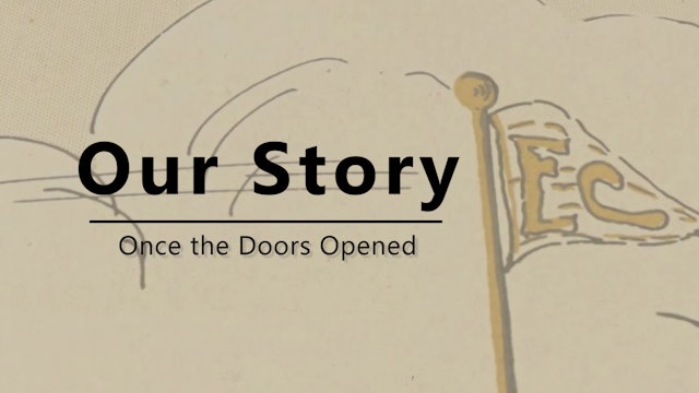 Our Story: Once The Doors Opened