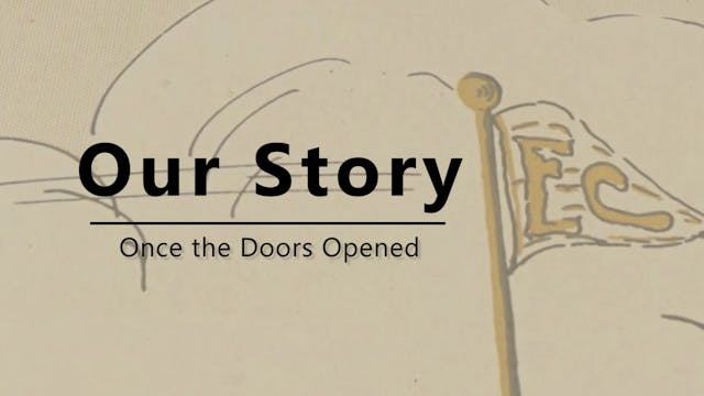 Our Story: Once The Doors Were Opened