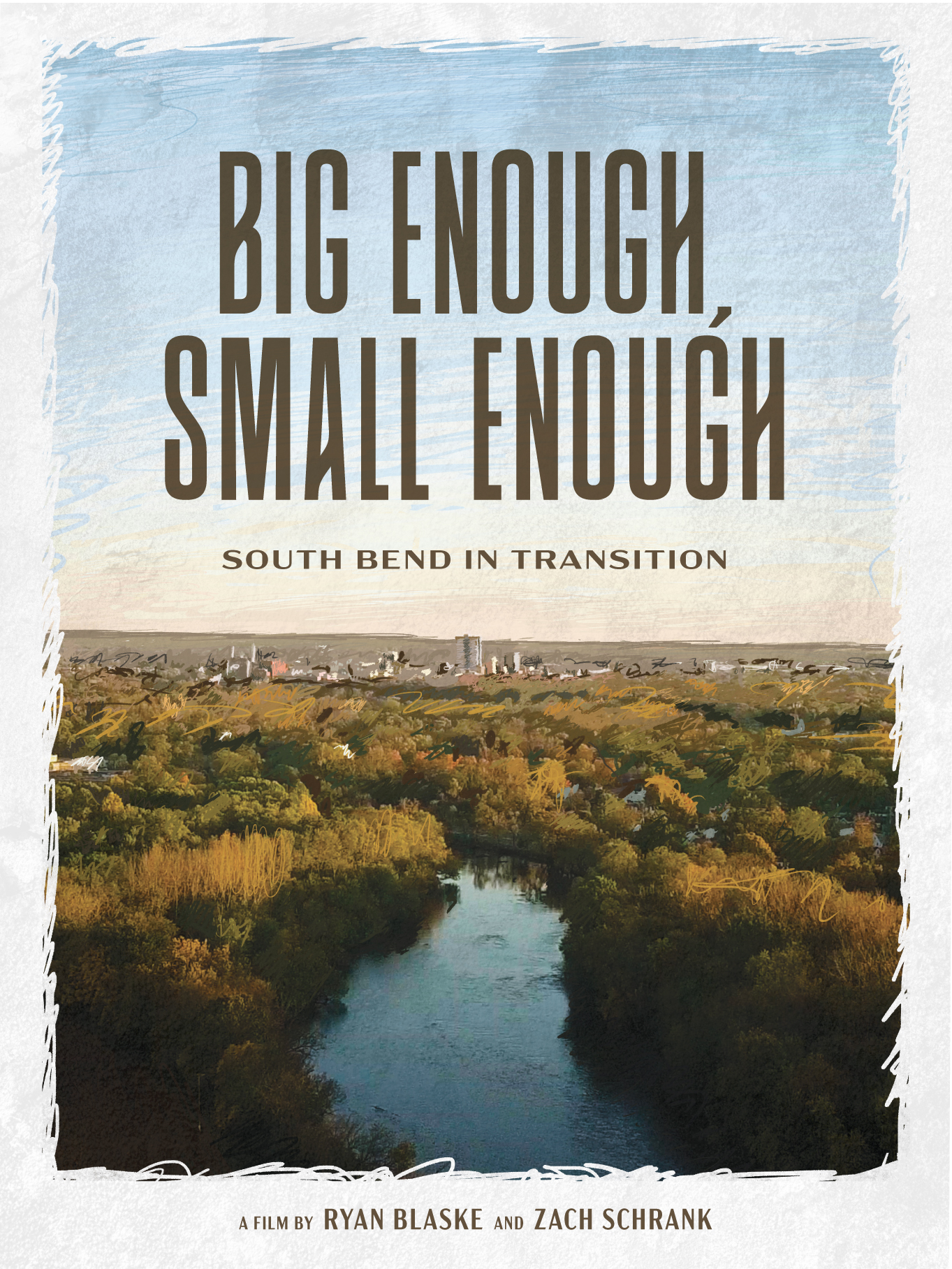 Big Enough, Small Enough - South Bend in Transition