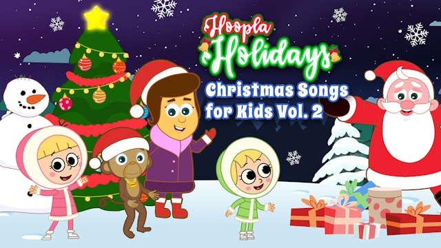 Hoopla Holidays - Christmas Songs for Kids Vol. 2 