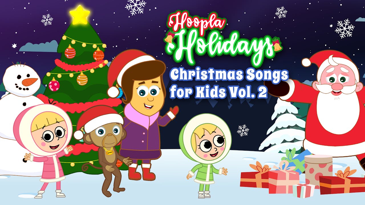 Hoopla Holidays Christmas Songs for Kids Vol. 2 HooplaKidz Plus