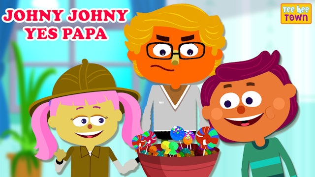 Teehee Town - Johny Johny Yes Papa - HooplaKidz Plus - Fun and Educational  Videos