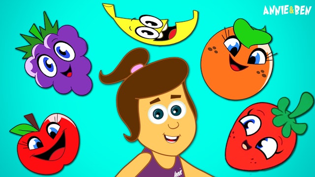 Fruits Song With Annie and Ben