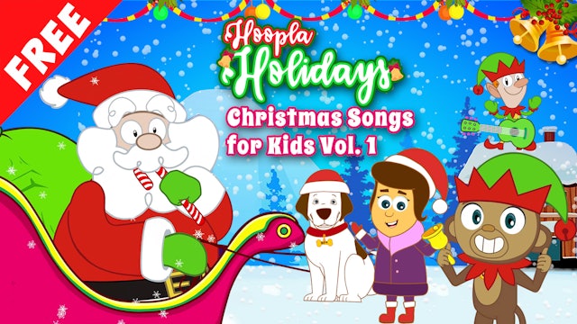 Hoopla Holidays - Christmas Songs for Kids Vol. 1
