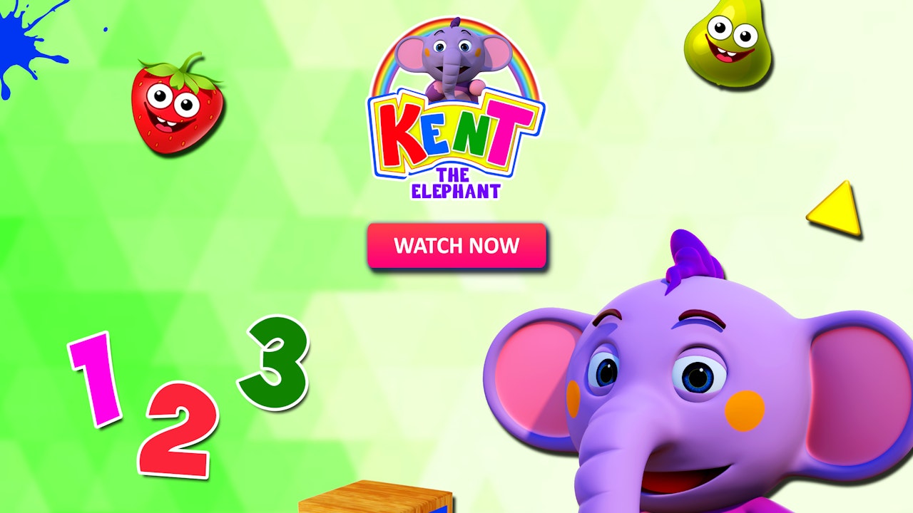 Kent The Elephant - Preschool Learning Videos