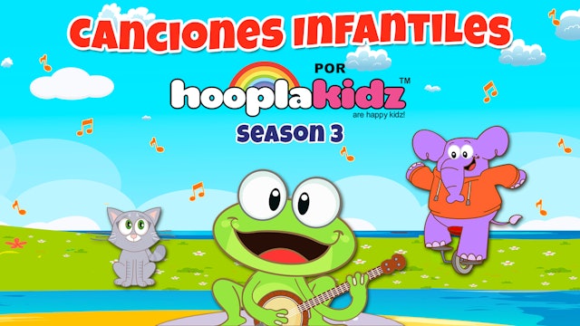 Canciones Infantiles por HooplaKidz - Season 3