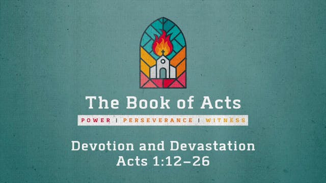 The Book of Acts // Devotion and Deva...